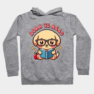 Born to Read Labrador Puppy Reading Book Kawaii Bookish Hoodie